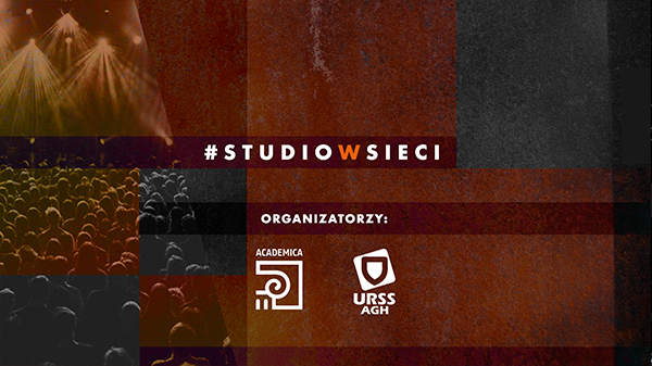 Information poster #studiowsieci with logos of the Academica Foundation and the AGH Student Council against the background of a crowd in Klub Studio.
